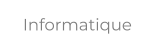 Informatique