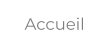 Accueil