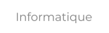 Informatique